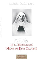 Lettres de la bienheureuse Marie de Jésus crucifié