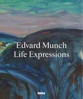 Edvard Munch Life Expressions /anglais