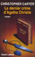 Les enquêtes de lord Percival., Le dernier crime d'Agatha Christie, roman