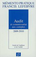 Audit et commissariat aux comptes, 2009-2010, guide de l'auditeur et de l'audité