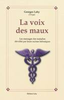 La voix des maux, les messages des maladies dévoilés par leurs racines hébraïques