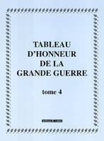 Tableau d'honneur de la Grande guerre., Tome 4, Tableau d'honneur de la Grande guerre