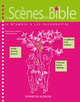 Les scènes de la Bible