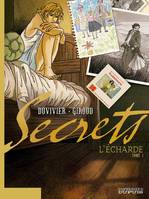 Tome 1, Secrets, L'Écharde - Tome 1