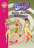 Totally spies !, Totally Spies 8 - Sans dessus dessous