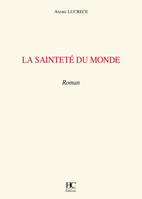 La sainteté du monde, roman