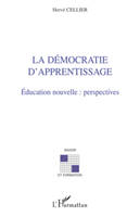 La démocratie d'apprentissage, Education nouvelle: perspectives