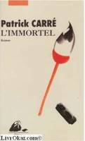 L'immortel., roman