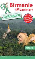 Guide du Routard Birmanie (Myanmar) 2017/18