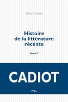 2, Histoire de la littérature récente