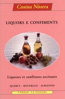 Liquors e confiments : liqueurs et confitures occitanes
