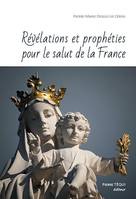 Révélations et prophéties pour le salut de la France, Document