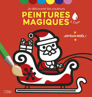 Joyeux Noël ! : peintures magiques à l'eau