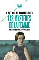 Les mystères de la femme, Interprétation psychologique de l'âme féminine d'après les mythes, les légendes et les rêves