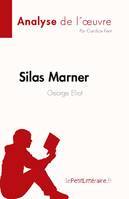 Silas Marner de George Eliot (Analyse de l'oeuvre), Résumé complet et analyse détaillée de l'oeuvre