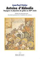 Antoine d'Abbadie, Voyageur et physicien du globe au XXe siècle