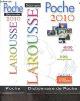 Dictionnaire Larousse de poche - Edition 2010 - 48000 definitions - 8000 noms propres - un precis de conjugaison, dictionnaire