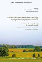 Landscapes and Renewable Energy / Paysages et énergies renouvelables, Remedies for Landscape Damage in France and Germany / La réparation des atteintes aux paysages en France et en Allemagne