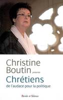 chretiens de l'audace pour la politique, de l'audace pour la politique