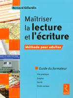 Maîtriser la lecture et l'écriture - Méthode pour adultes, Prof