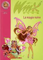 28, Winx Club 28 - La magie noire