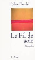 FIL DE SOIE -LE-