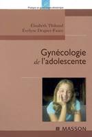 GYNECOLOGIE DE L'ADOLESCENTE