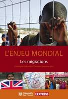 L'Enjeu mondial, Les migrations