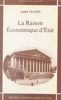 La Raison économique d'État