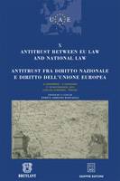 Antitrust between EU law and national law / Antitrust fra diritto nazionale e diritto ..., Xe conference