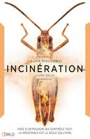 Incubation, 2, Incinération, Incubation T2