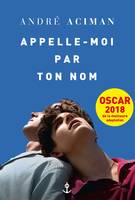 Appelle-moi par ton nom, Traduit de l'anglais (États-Unis) par Jean-Pierre Aoustin