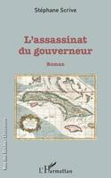 L'assassinat du gouverneur, Roman