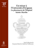 Un trésor à l'Université d'Avignon, La pharmacie de l'Hôpital Sainte-Marthe