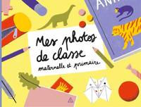 Mes photos de classe / maternelle et primaire