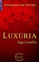 Luxuria, saga complète