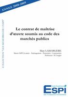 Le contrat de maitrise d'oeuvre soumis au code des marchés publics