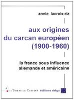 Aux origines du carcan européen