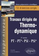 Thermodynamique PT-PT*-PSI-PSI* - Travaux dirigés avec rappels de cours et exercices corrigés, 2e année PT, PT*, PSI, PSI*