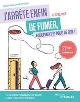 J'arrête enfin de fumer, facilement et pour de bon !, 21 jours pour avoir le déclic