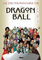 Le Dictionnaire, Dragon Ball - Le Dictionnaire, dictionnaire encyclopédique