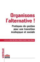 Organisons l'alternative !, Pratiques de gestion pour une transition écologique et sociale