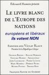 Le Livre blanc de l'Europe des Nations, Européens et libéraux, ils votent non...