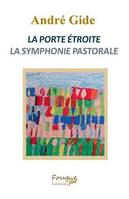 La Porte étroite, Suivi de La Symphonie pastorale