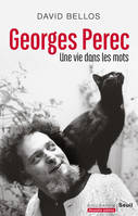 Georges Perec, Une vie dans les mots (nouvelle édition)