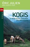 Kogis, Le message des derniers hommes