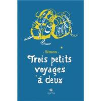 Trois petits voyages à deux