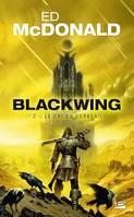 Blackwing, T2 : Le Cri du corbeau, Blackwing, T2