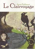 Le Clairvoyage, Le Clairvoyage, T1