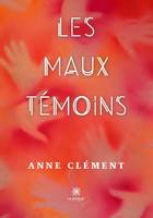 Les maux témoins